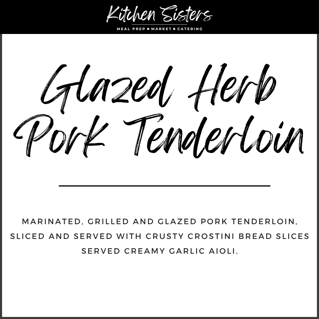 Glazed Herb Pork Tenderloin with Crostini