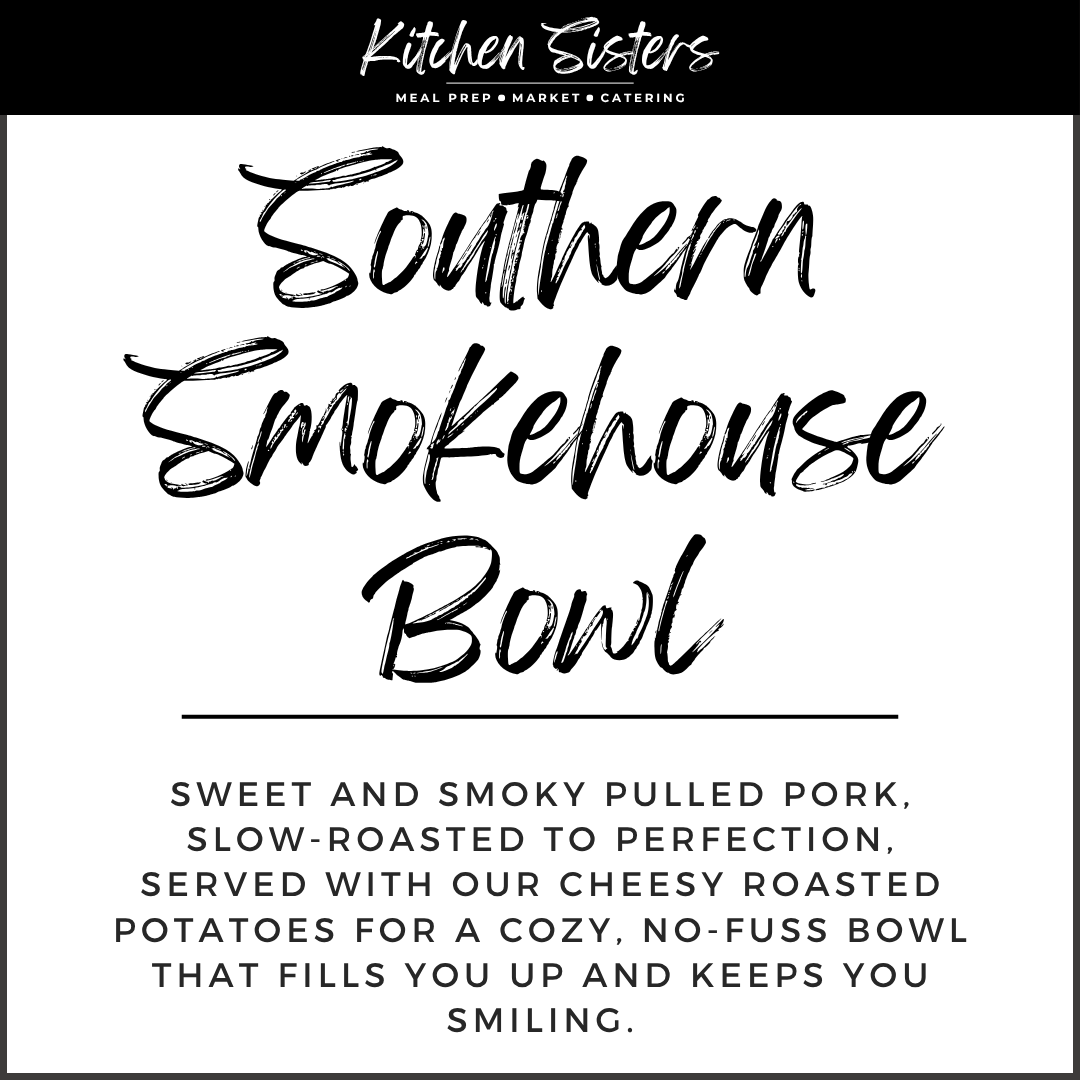 Southern Smokehouse Bowl